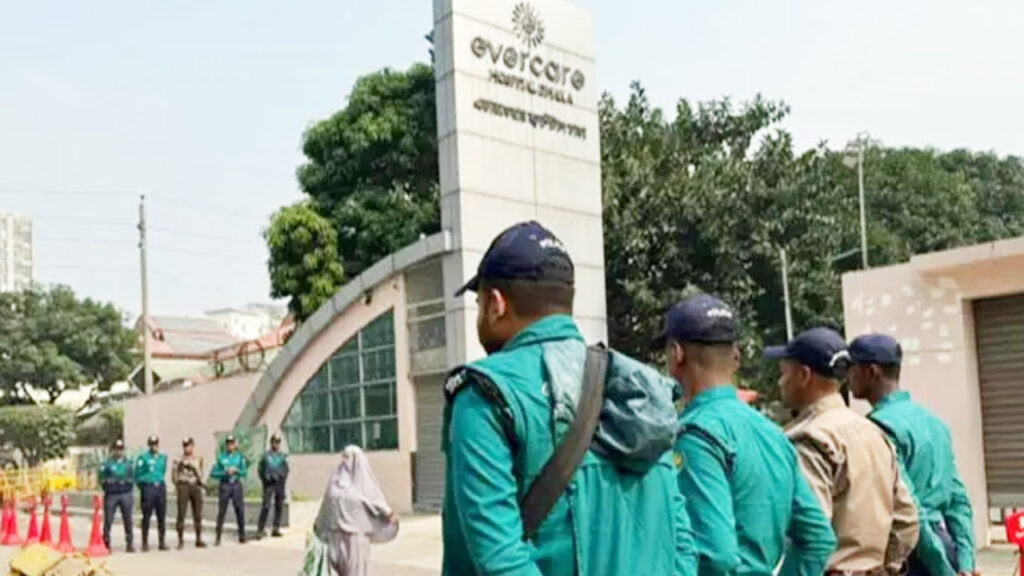 এভারকেয়ার হাসপাতালে নিরাপত্তা জোরদার